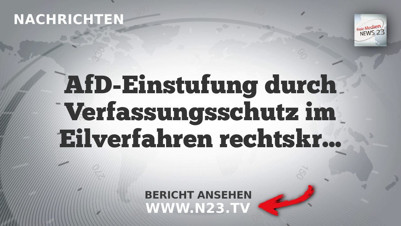 AfD-Einstufung durch Verfassungsschutz im Eilverfahren rechtskraftig