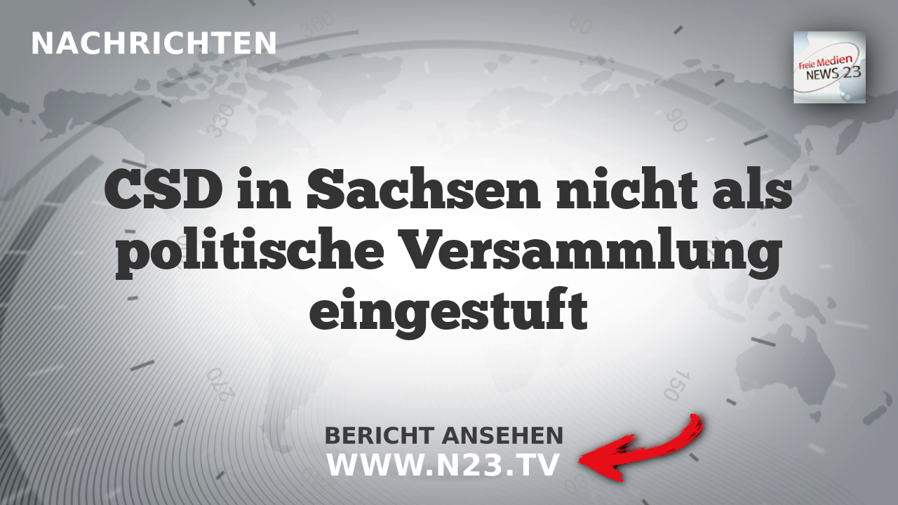 CSD in Sachsen nicht als politische Versammlung eingestuft