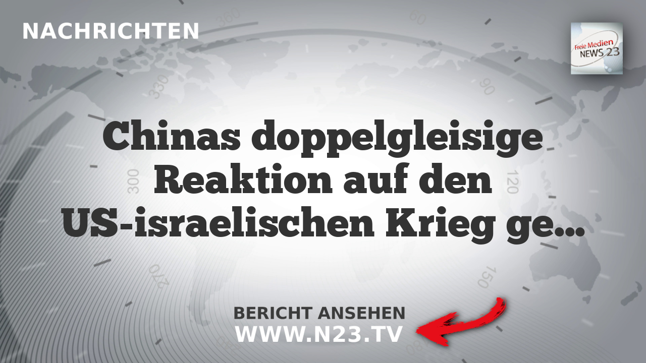 Chinas doppelgleisige Reaktion auf den US-israelischen Krieg gegen Iran