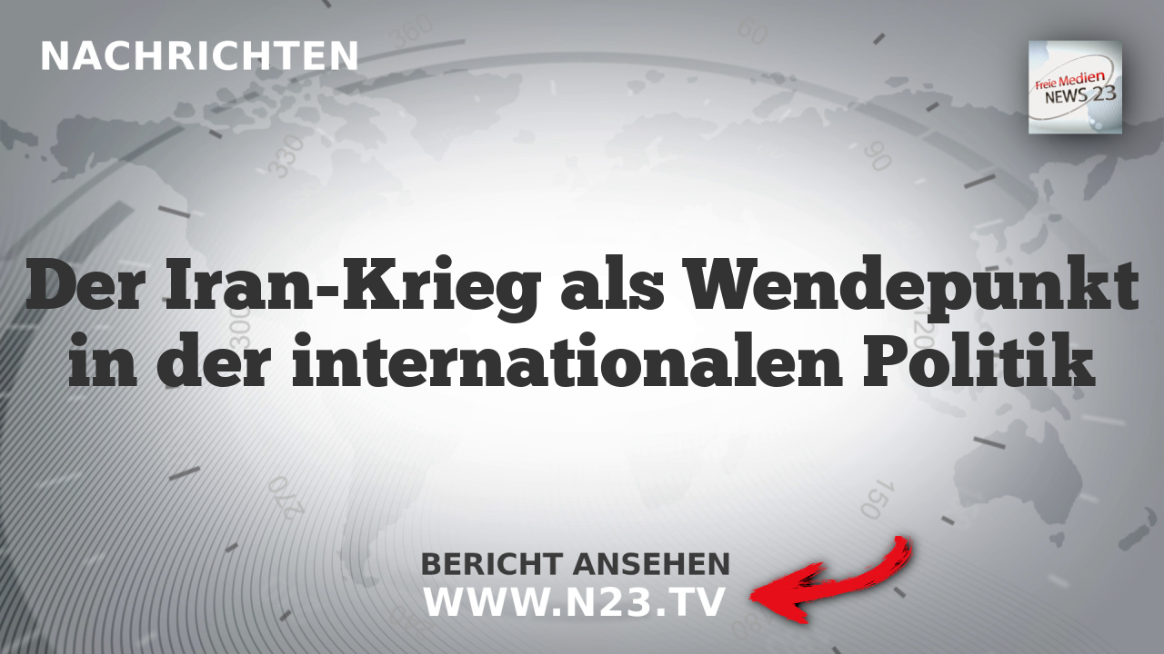 Der Iran-Krieg als Wendepunkt in der internationalen Politik