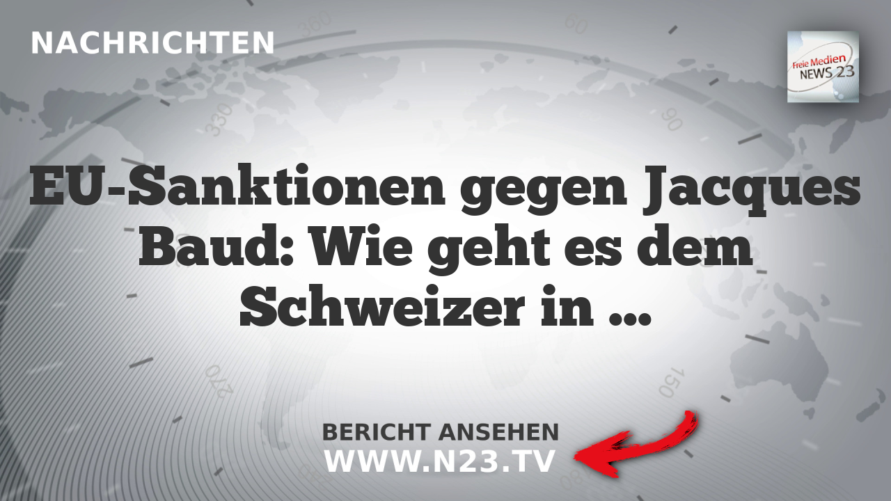 EU-Sanktionen gegen Jacques Baud: Wie geht es dem Schweizer in Belgien?