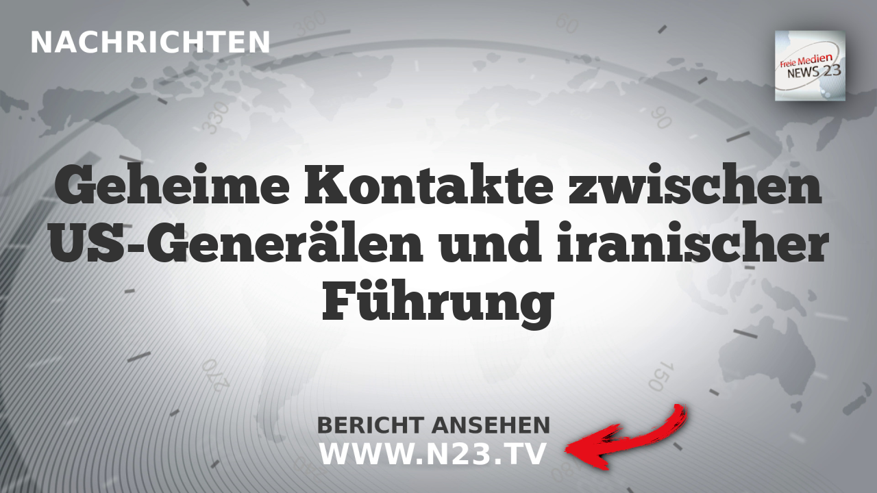 Geheime Kontakte zwischen US-Generälen und iranischer Führung