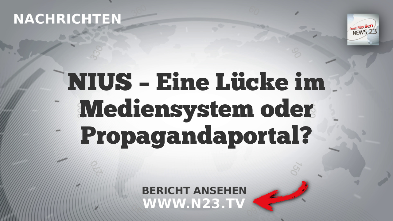 NIUS – Eine Lücke im Mediensystem oder Propagandaportal?