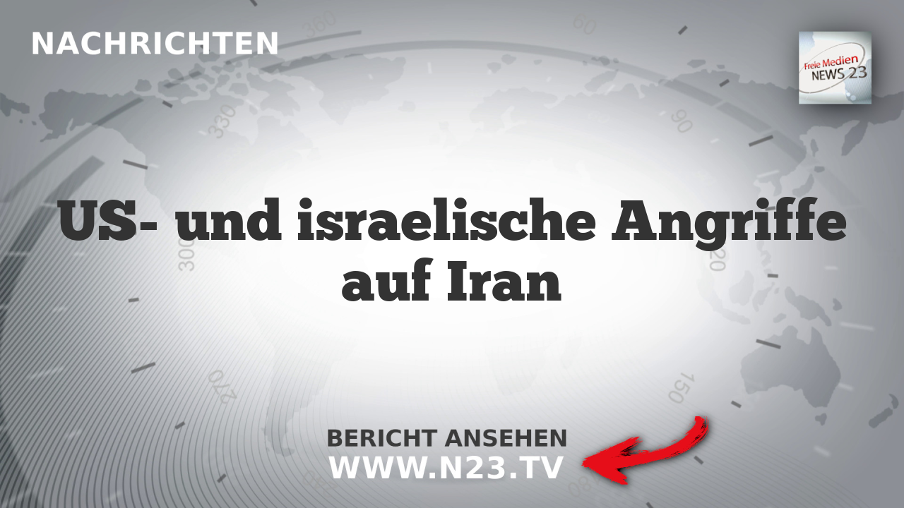 US- und israelische Angriffe auf Iran