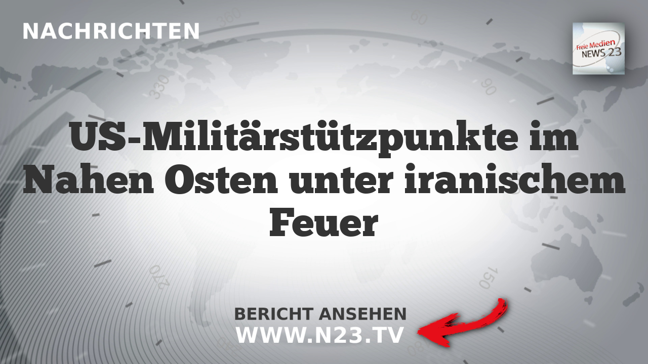 US-Militärstützpunkte im Nahen Osten unter iranischem Feuer