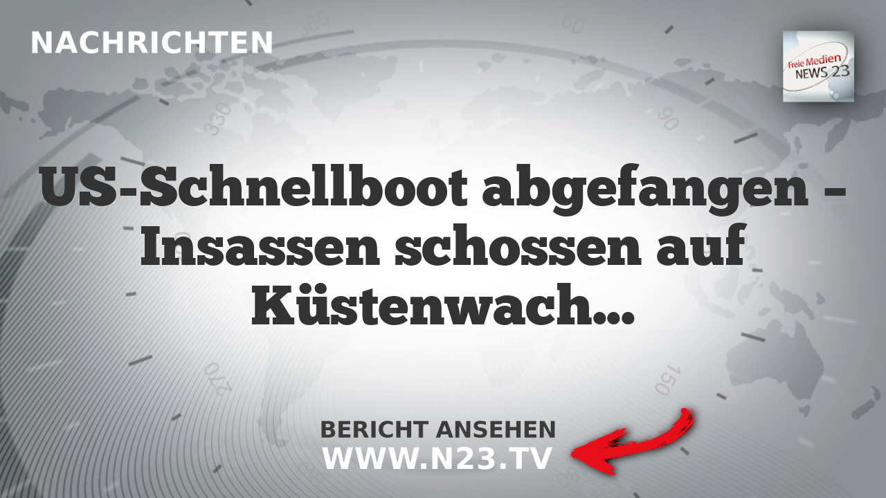 US-Schnellboot abgefangen – Insassen schossen auf Küstenwache