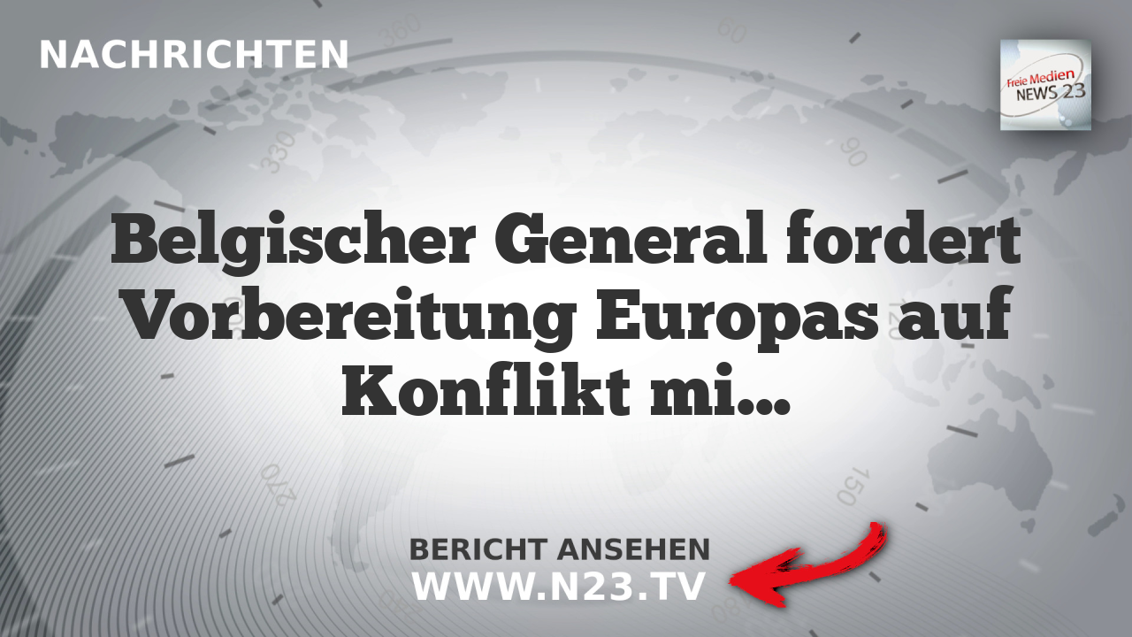 Belgischer General fordert Vorbereitung Europas auf Konflikt mit Russland ohne US-Hilfe