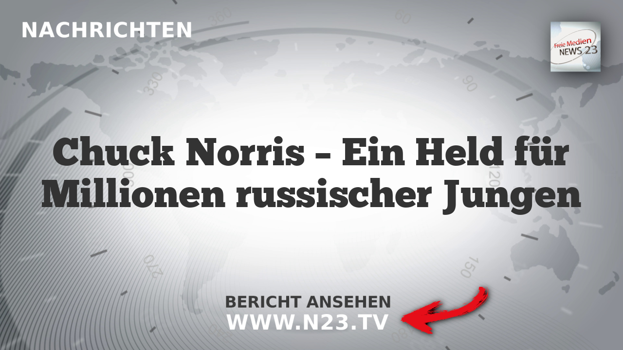 Chuck Norris – Ein Held für Millionen russischer Jungen