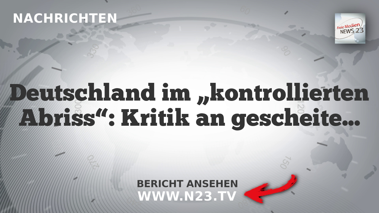 Deutschland im „kontrollierten Abriss“: Kritik an gescheiterten Industriepolitik und Geopolitik