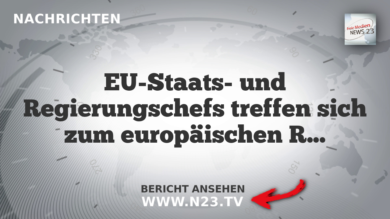 EU-Staats- und Regierungschefs treffen sich zum europäischen Rat in Brüssel