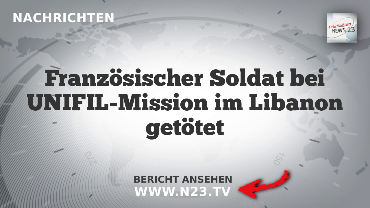 Französischer Soldat bei UNIFIL-Mission im Libanon getötet