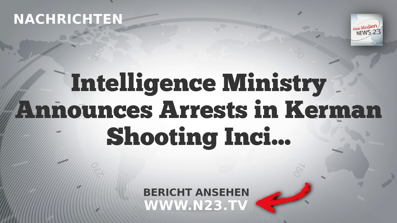 Intelligence Ministry Announces Arrests in Kerman Shooting Incidents