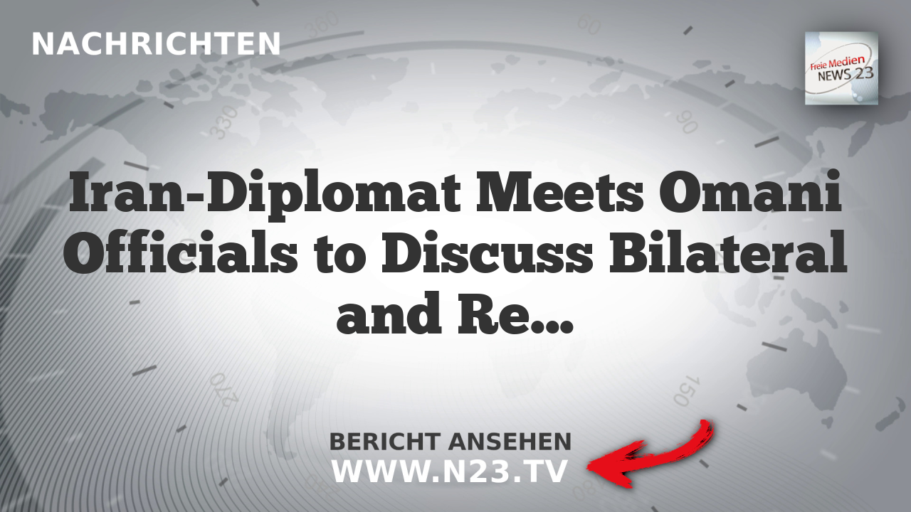 Iran-Diplomat Meets Omani Officials to Discuss Bilateral and Regional Issues
