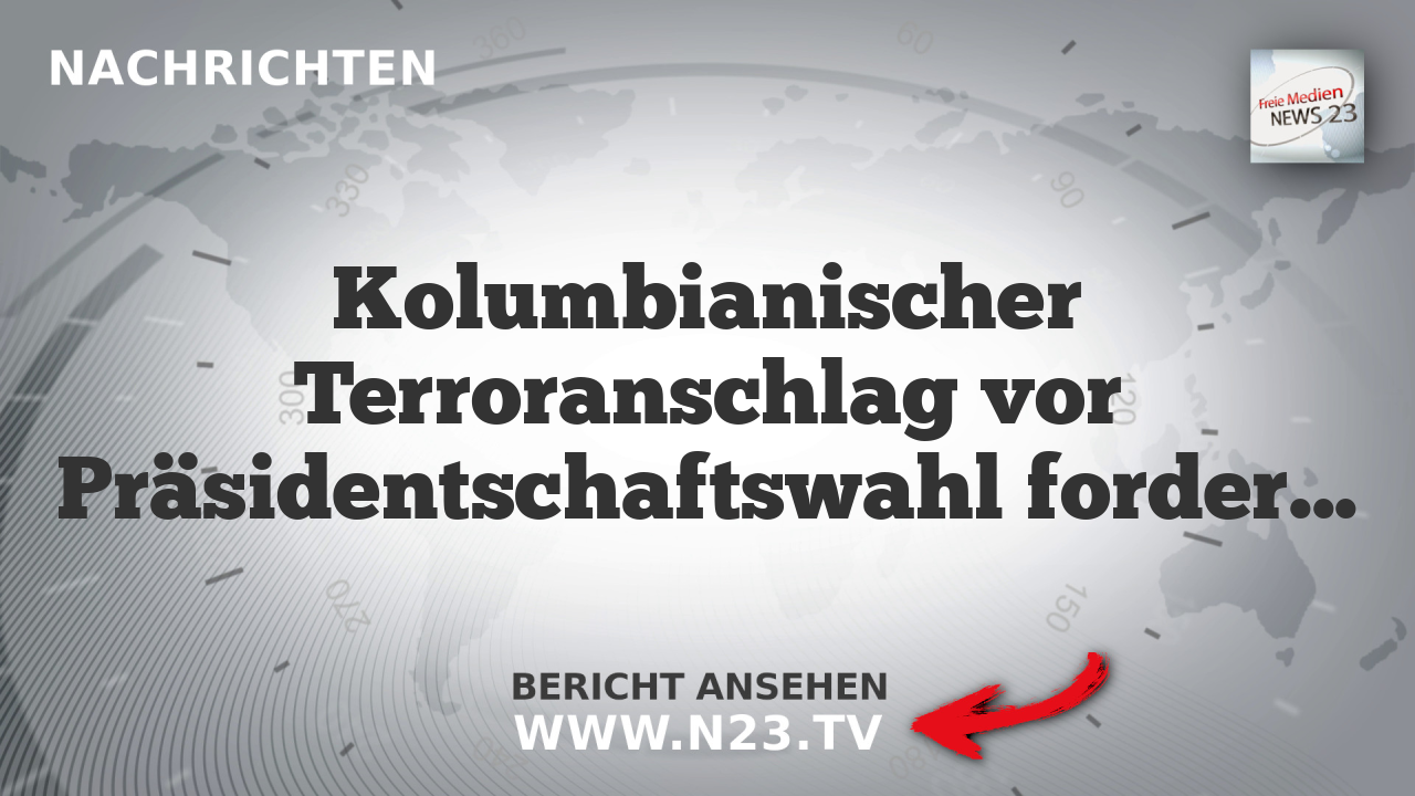 Kolumbianischer Terroranschlag vor Präsidentschaftswahl fordert 14 Todesopfer