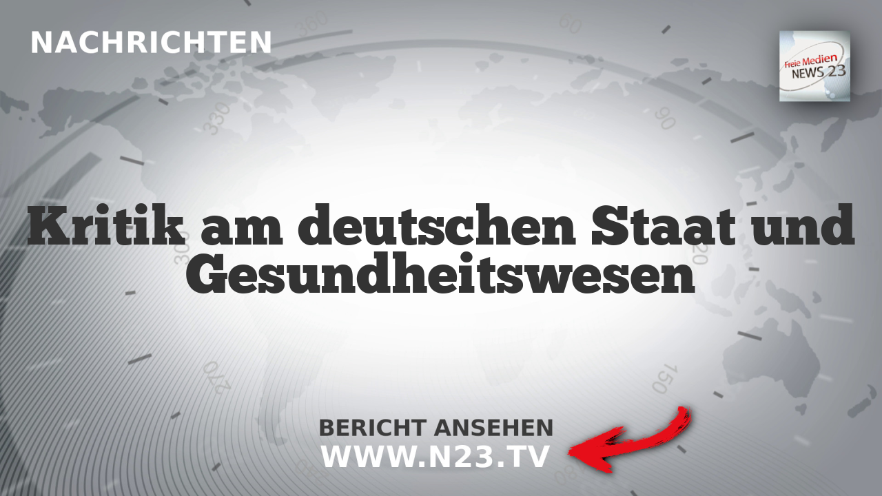 Kritik am deutschen Staat und Gesundheitswesen
