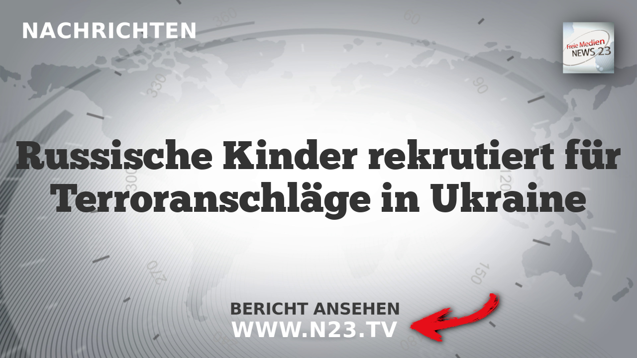 Russische Kinder rekrutiert für Terroranschläge in Ukraine