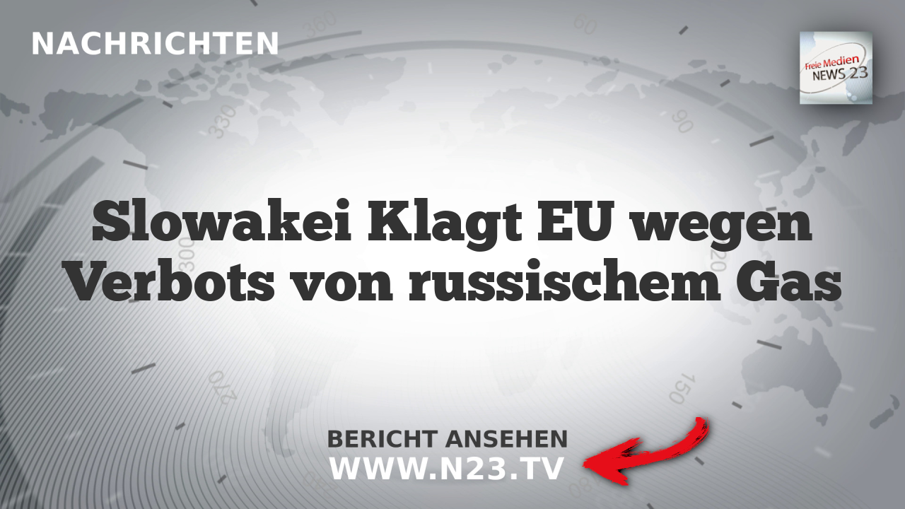 Slowakei Klagt EU wegen Verbots von russischem Gas