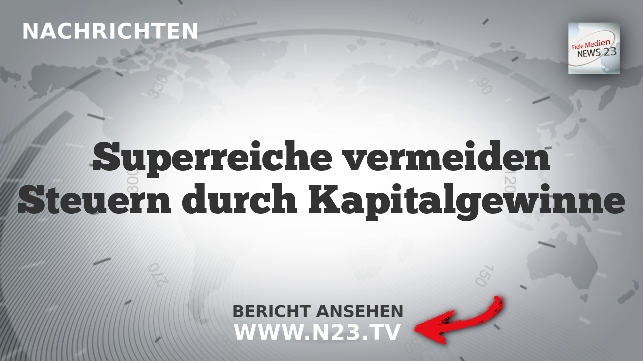 Superreiche vermeiden Steuern durch Kapitalgewinne