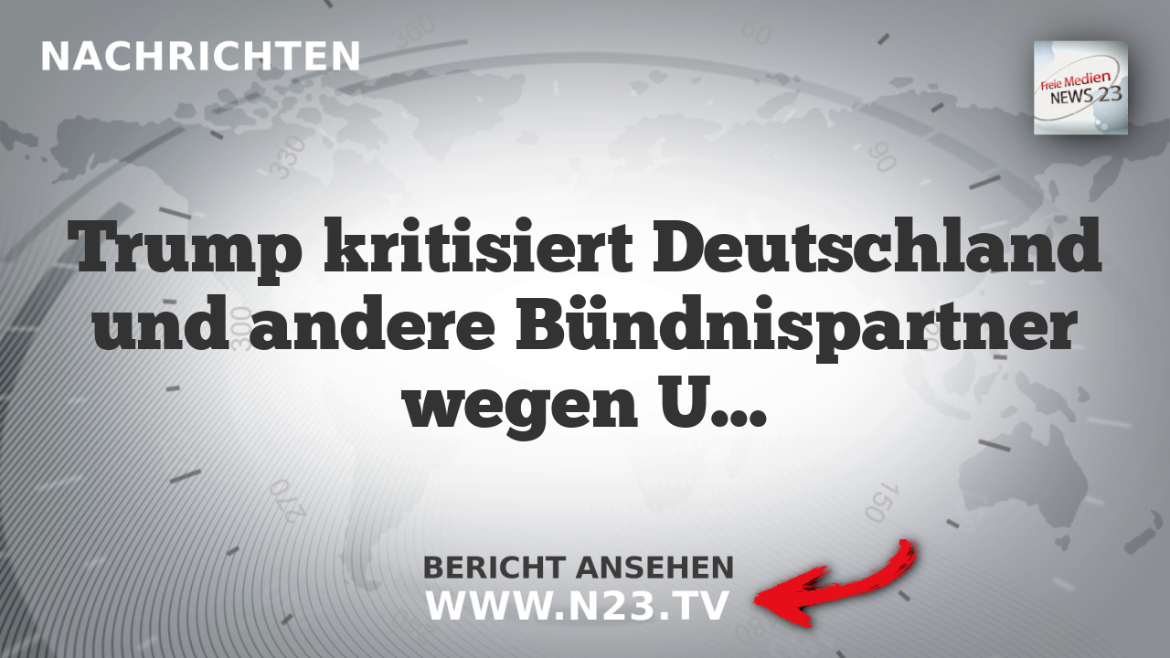 Trump kritisiert Deutschland und andere Bündnispartner wegen Unterstützung im Iran-Konflikt