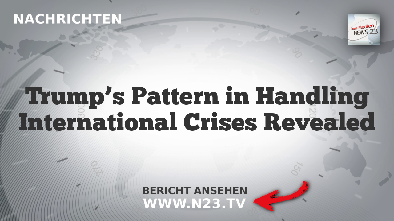 Trump’s Pattern in Handling International Crises Revealed