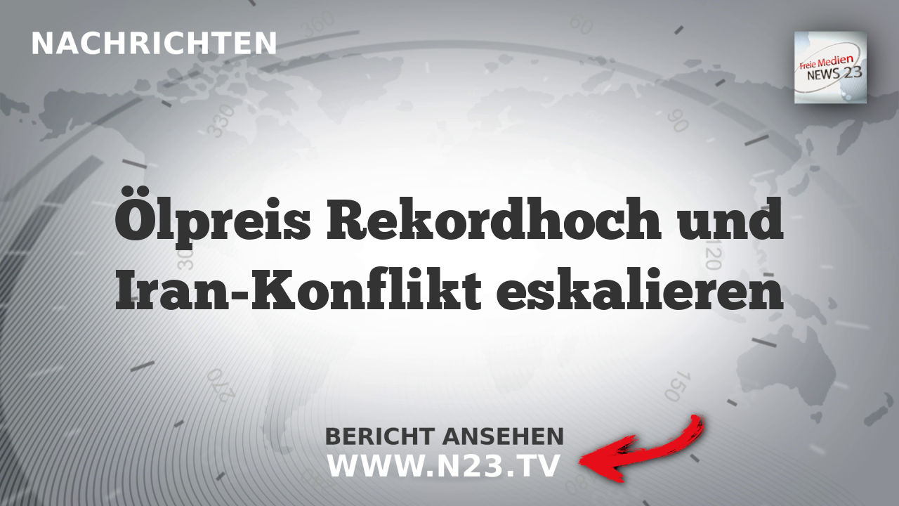 Ölpreis Rekordhoch und Iran-Konflikt eskalieren