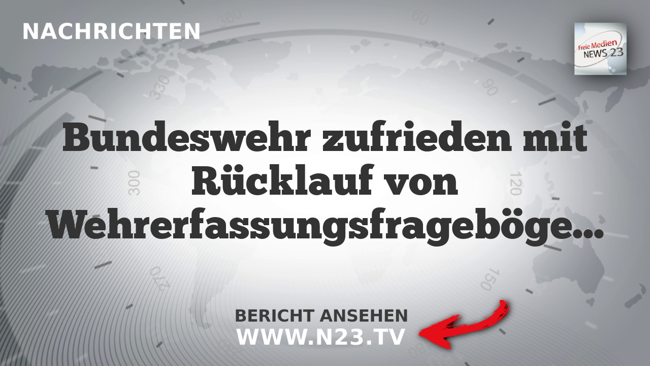 Bundeswehr zufrieden mit Rücklauf von Wehrerfassungsfragebögen