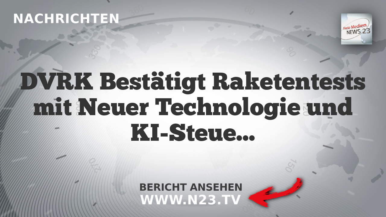 DVRK Bestätigt Raketentests mit Neuer Technologie und KI-Steuerung