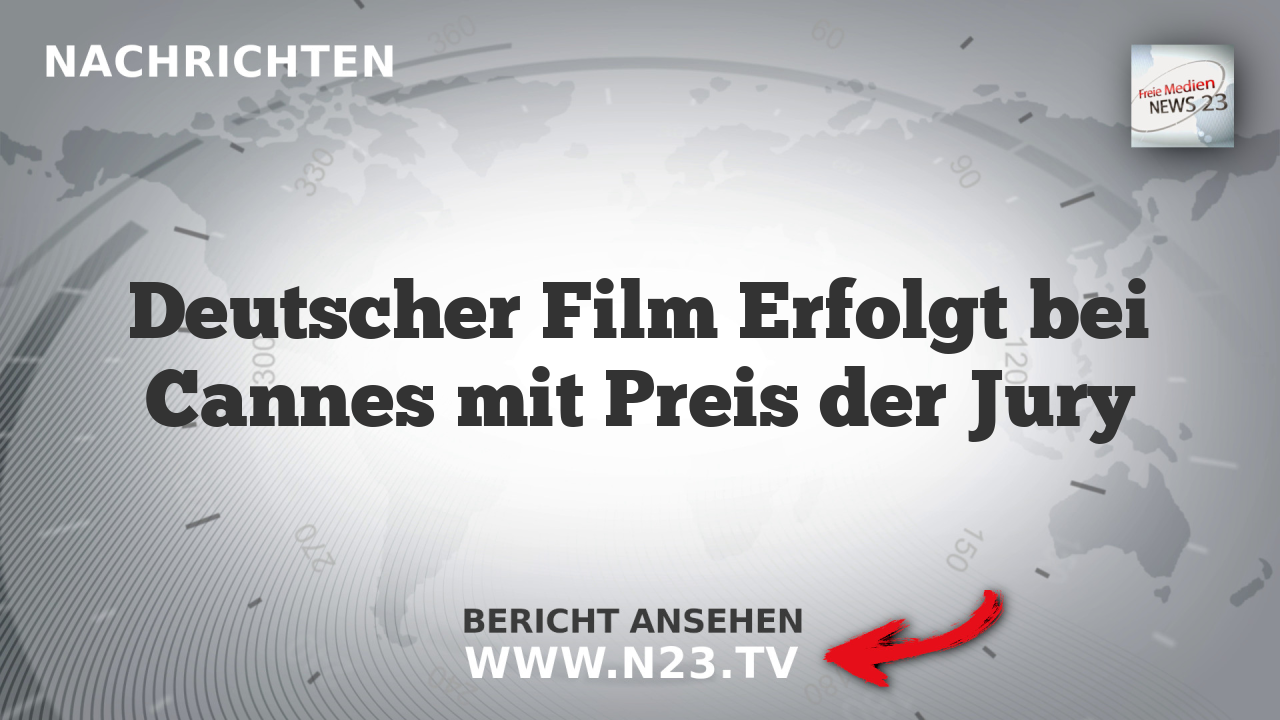 Deutscher Film Erfolgt bei Cannes mit Preis der Jury