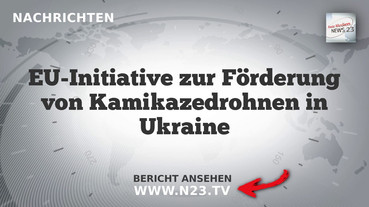EU-Initiative zur Förderung von Kamikazedrohnen in Ukraine