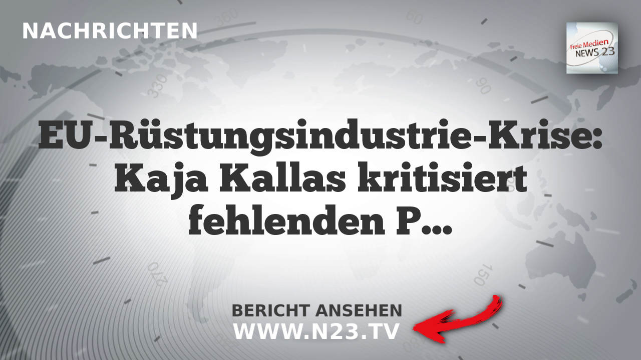EU-Rüstungsindustrie-Krise: Kaja Kallas kritisiert fehlenden Produktionsanstieg trotz hohen Finanzierungsstroms