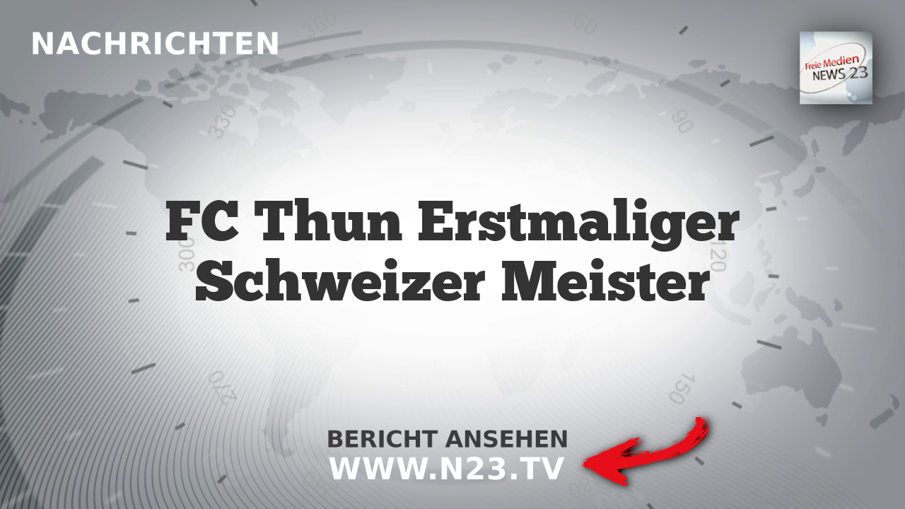 FC Thun Erstmaliger Schweizer Meister