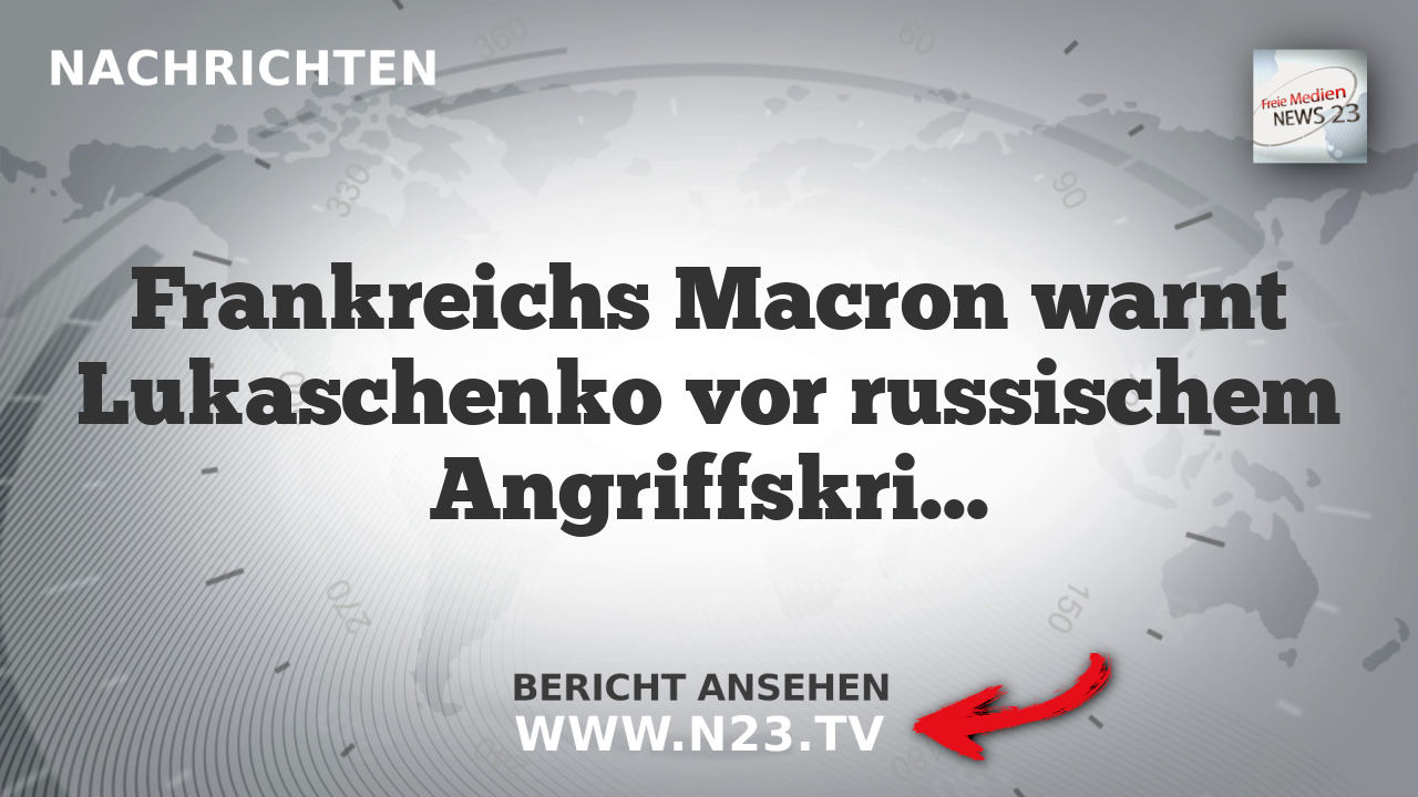 Frankreichs Macron warnt Lukaschenko vor russischem Angriffskrieg