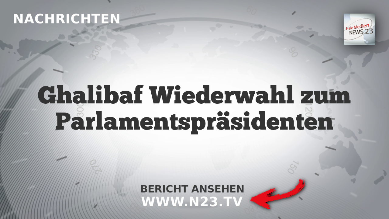 Ghalibaf Wiederwahl zum Parlamentspräsidenten