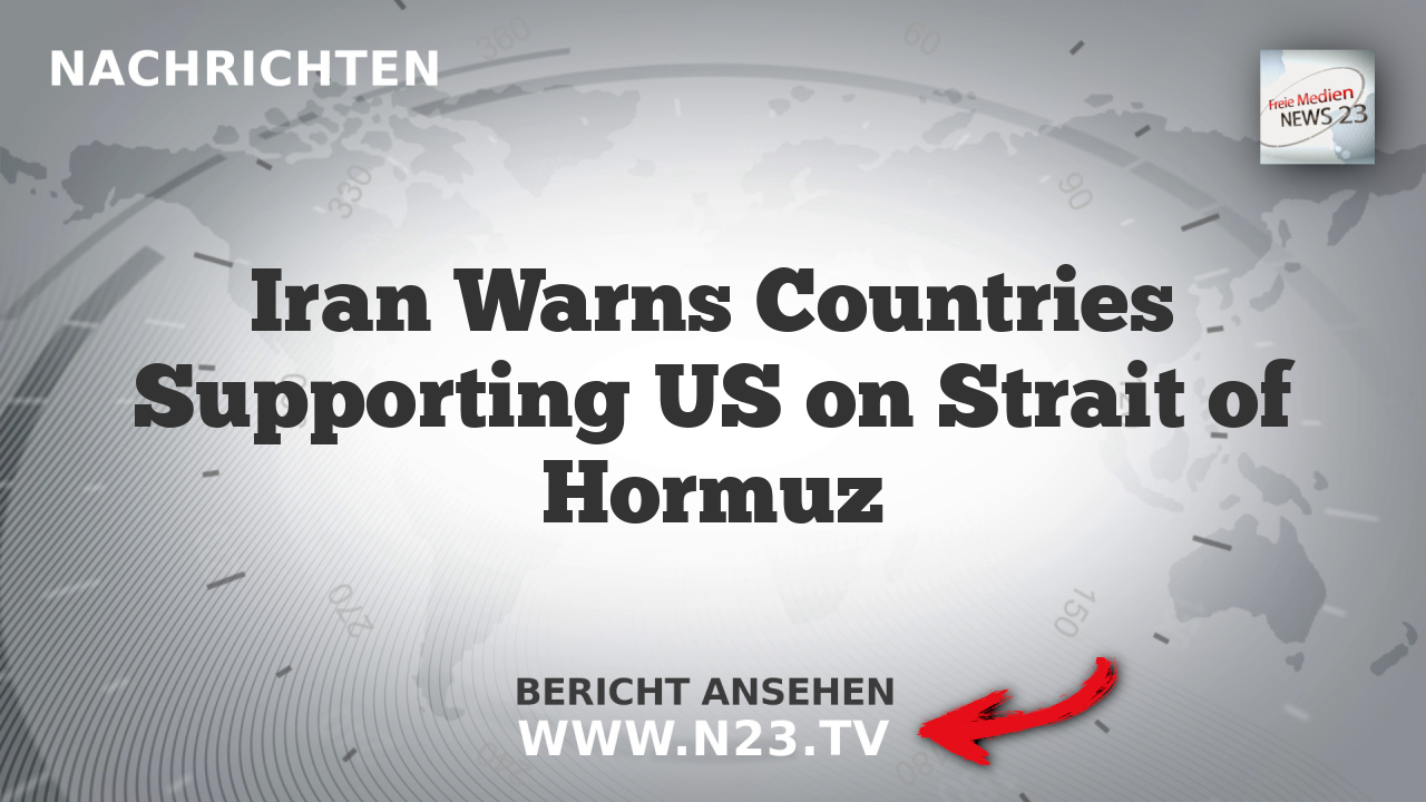 Iran Warns Countries Supporting US on Strait of Hormuz