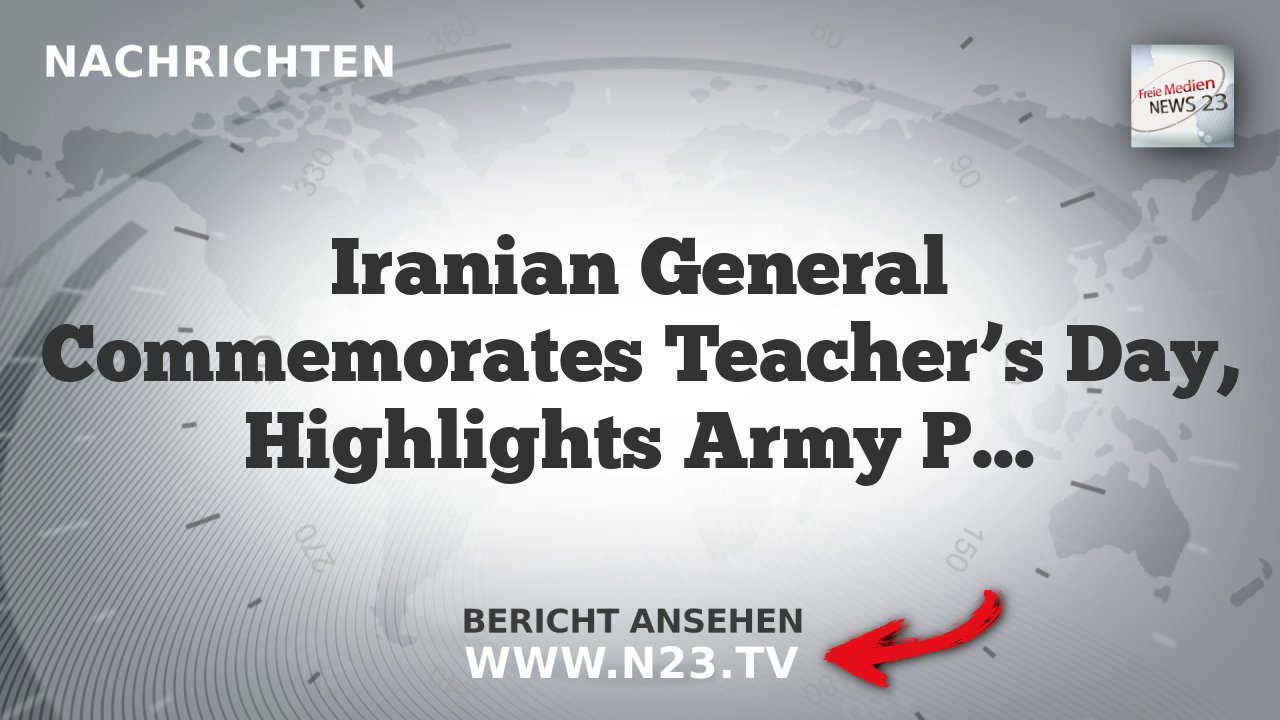 Iranian General Commemorates Teacher’s Day, Highlights Army Preparedness