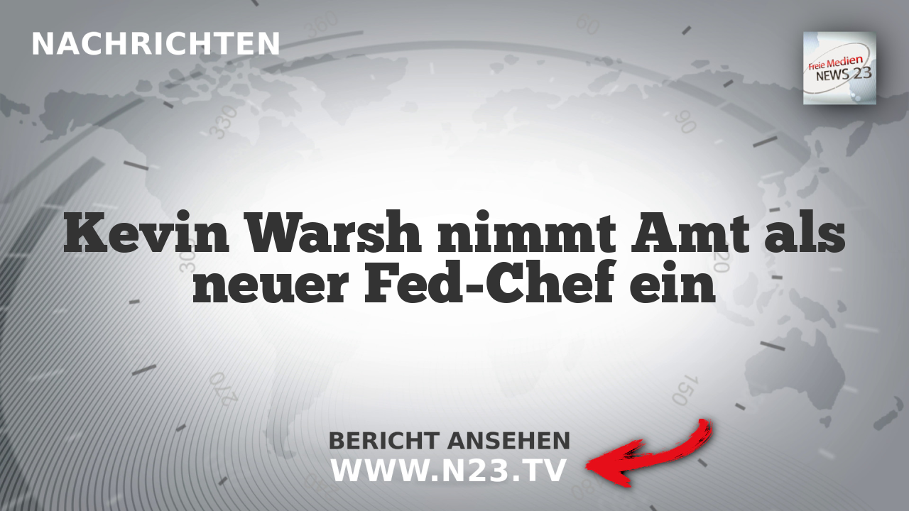 Kevin Warsh nimmt Amt als neuer Fed-Chef ein