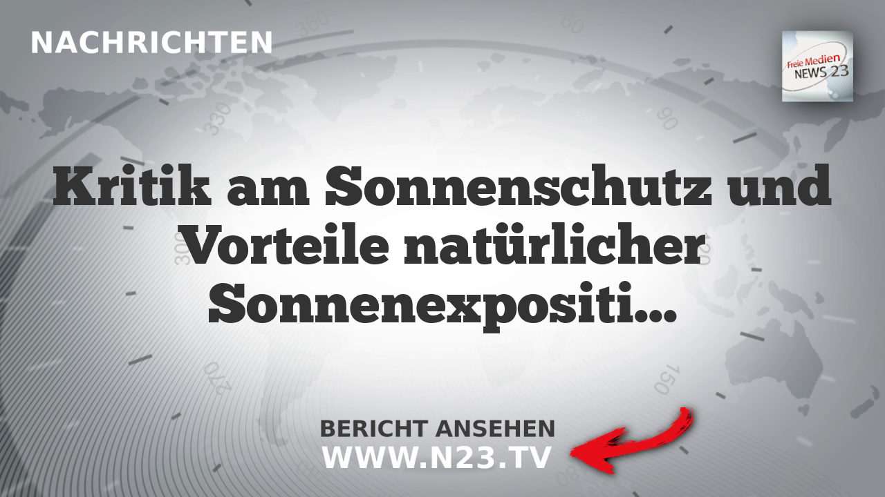 Kritik am Sonnenschutz und Vorteile natürlicher Sonnenexposition