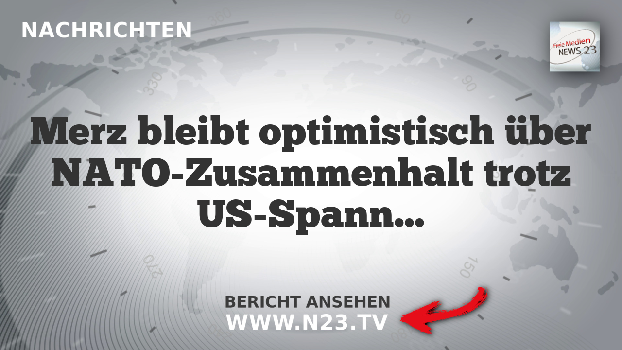 Merz bleibt optimistisch über NATO-Zusammenhalt trotz US-Spannungen