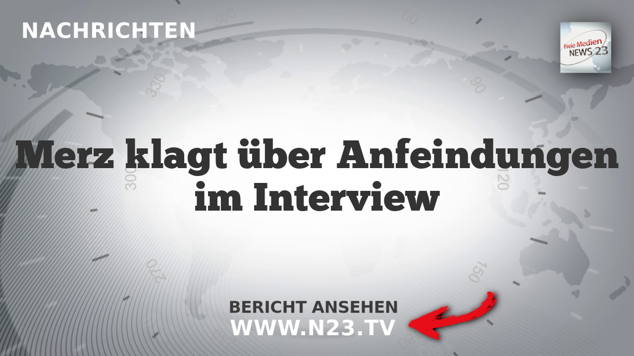 Merz klagt über Anfeindungen im Interview