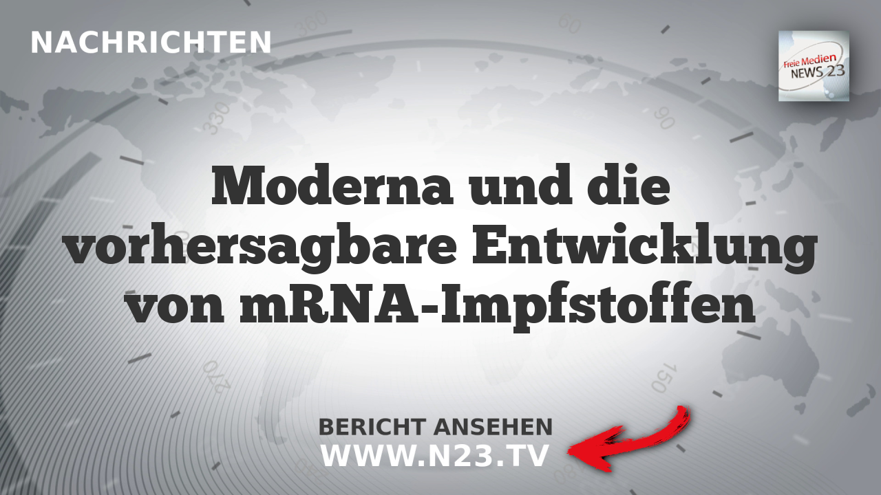 Moderna und die vorhersagbare Entwicklung von mRNA-Impfstoffen