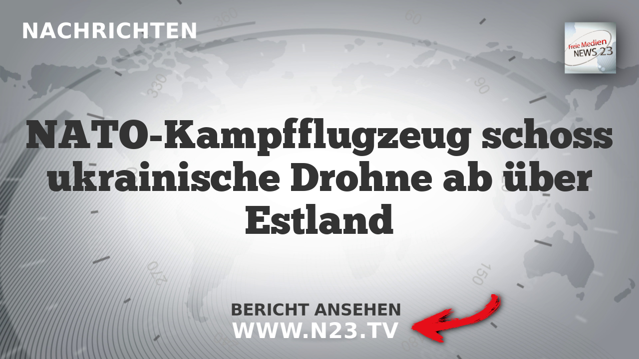 NATO-Kampfflugzeug schoss ukrainische Drohne ab über Estland