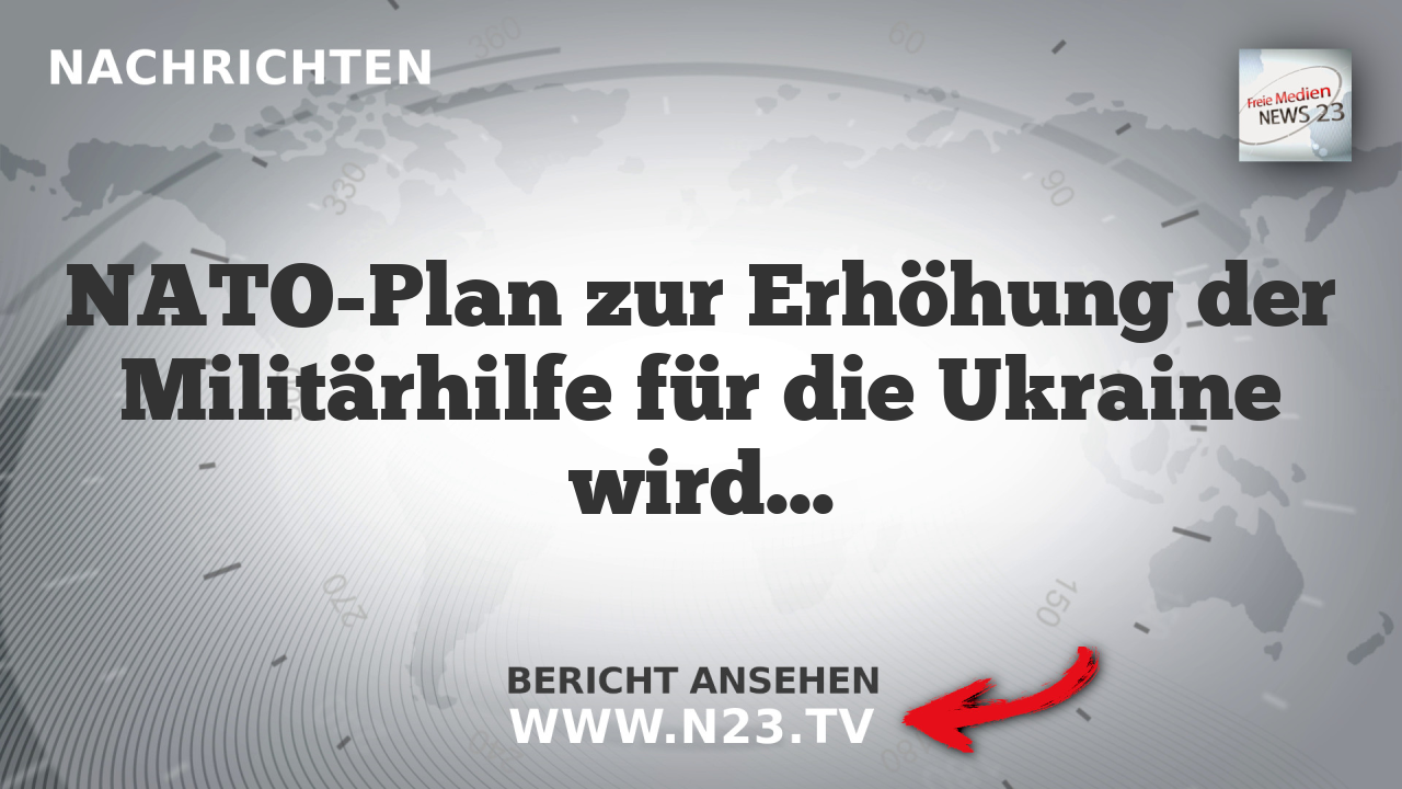 NATO-Plan zur Erhöhung der Militärhilfe für die Ukraine wird abgelehnt