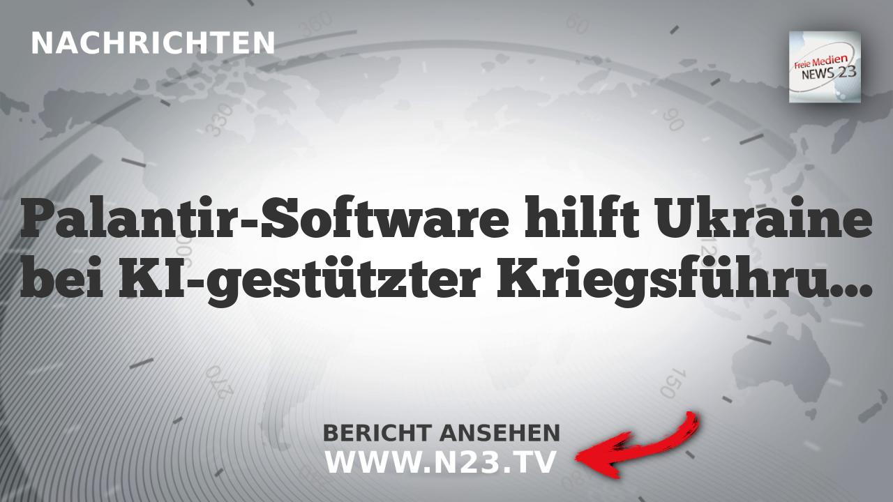 Palantir-Software hilft Ukraine bei KI-gestützter Kriegsführung
