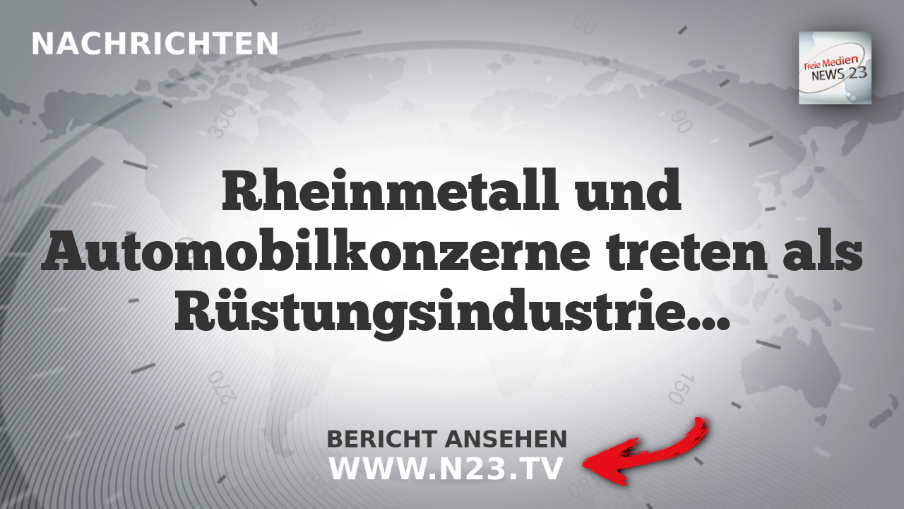 Rheinmetall und Automobilkonzerne treten als Rüstungsindustriepartner vor
