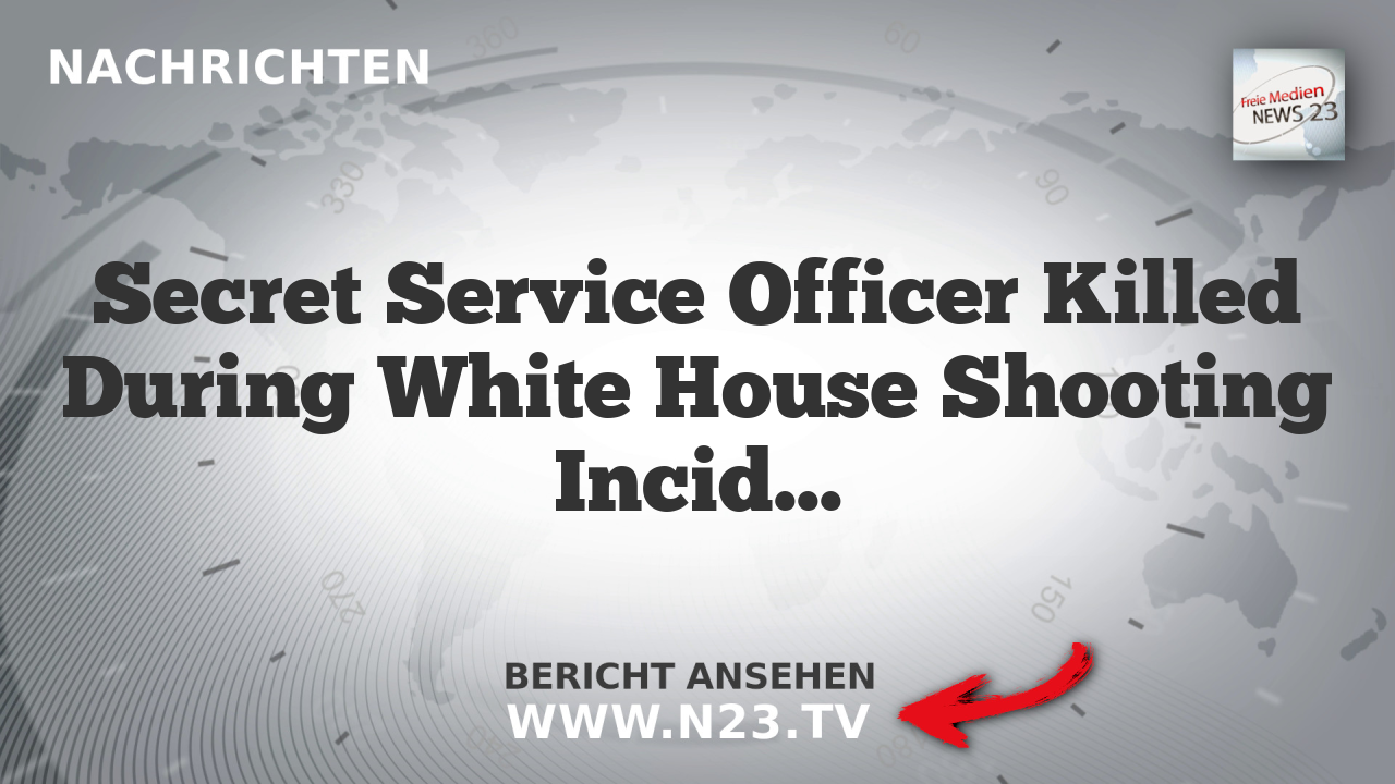Secret Service Officer Killed During White House Shooting Incident