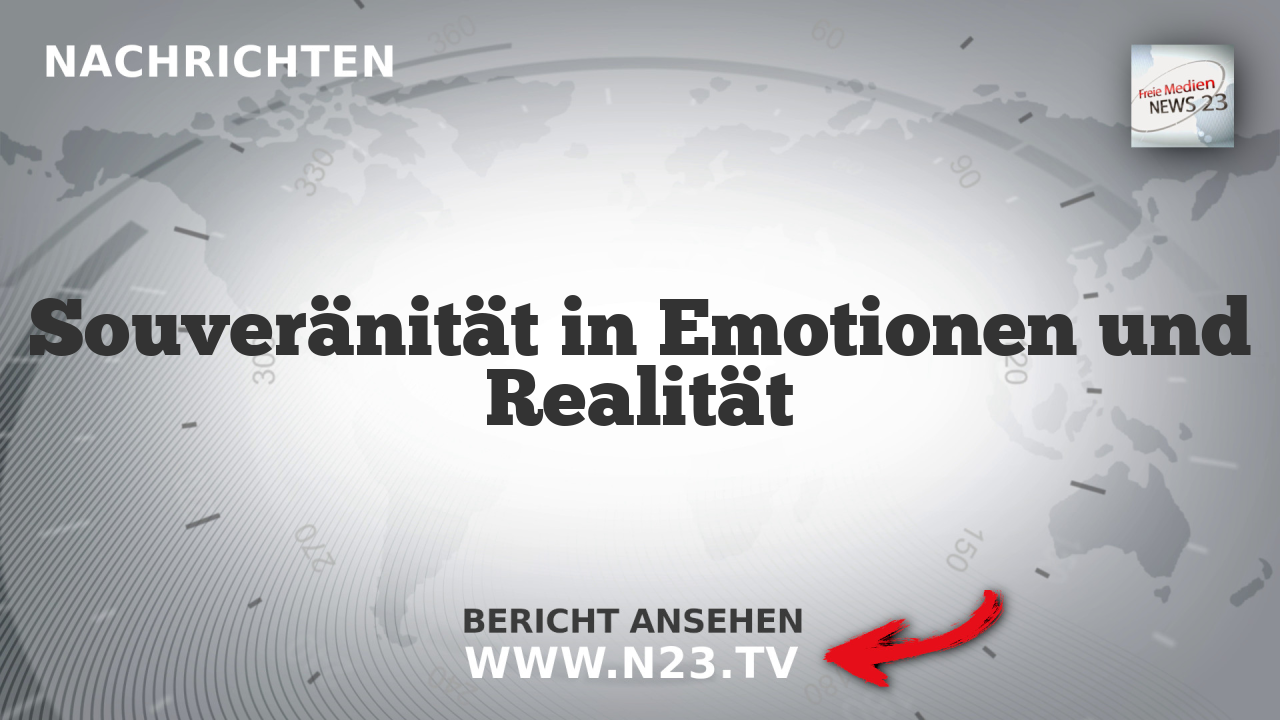 Souveränität in Emotionen und Realität