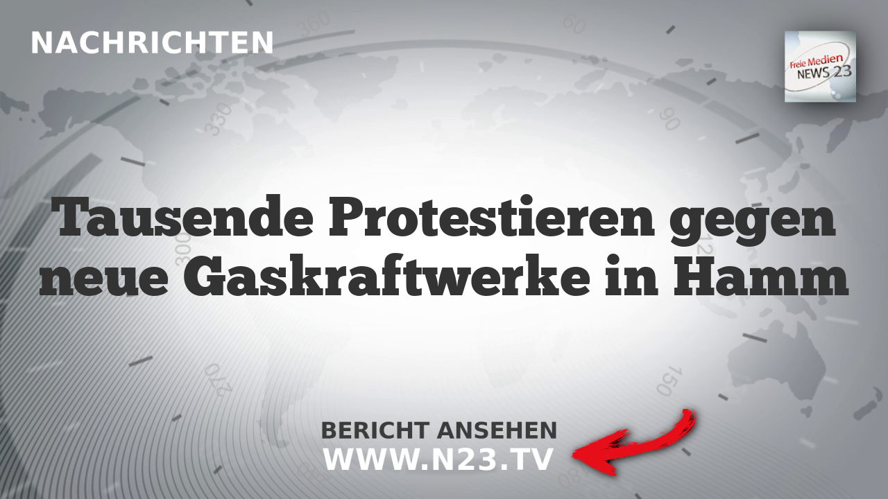 Tausende Protestieren gegen neue Gaskraftwerke in Hamm