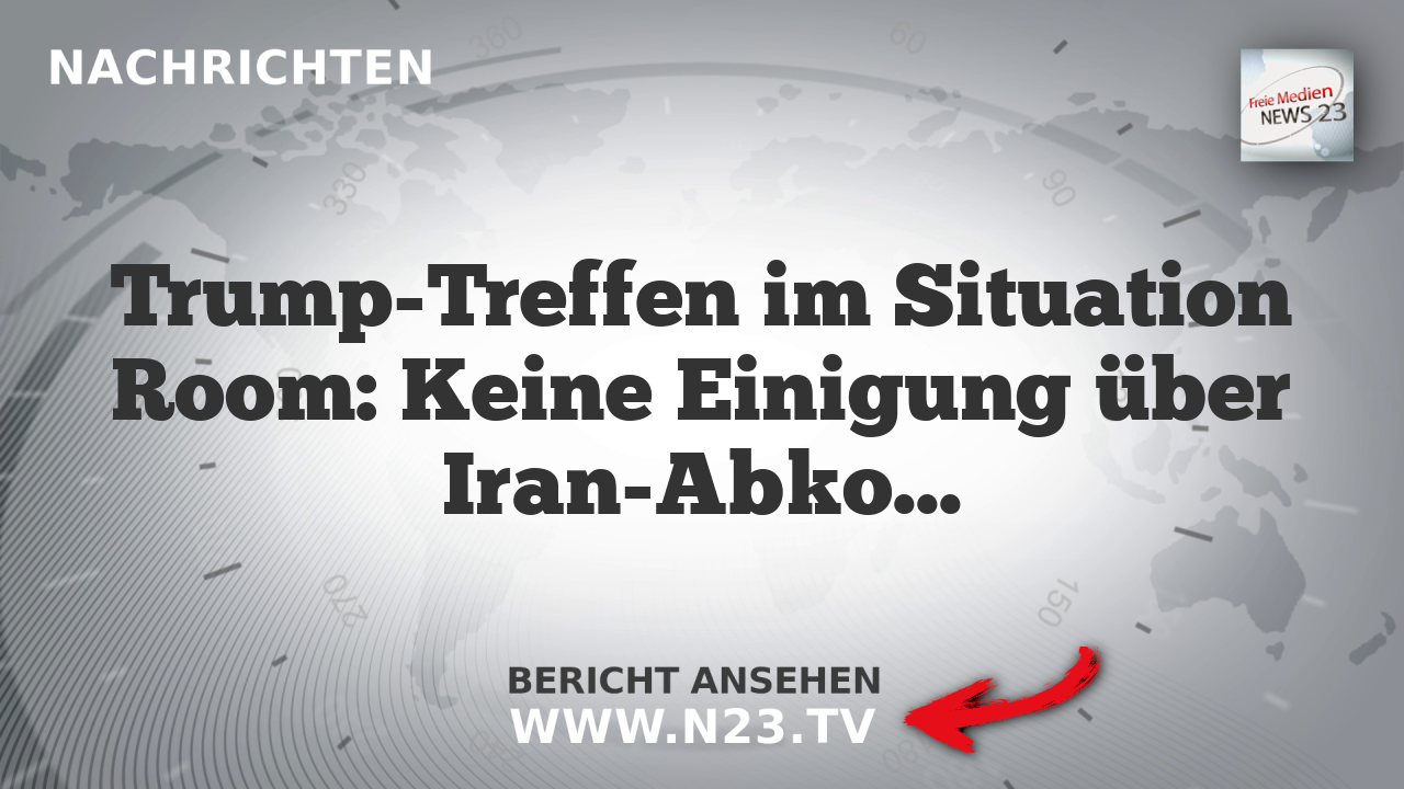Trump-Treffen im Situation Room: Keine Einigung über Iran-Abkommen
