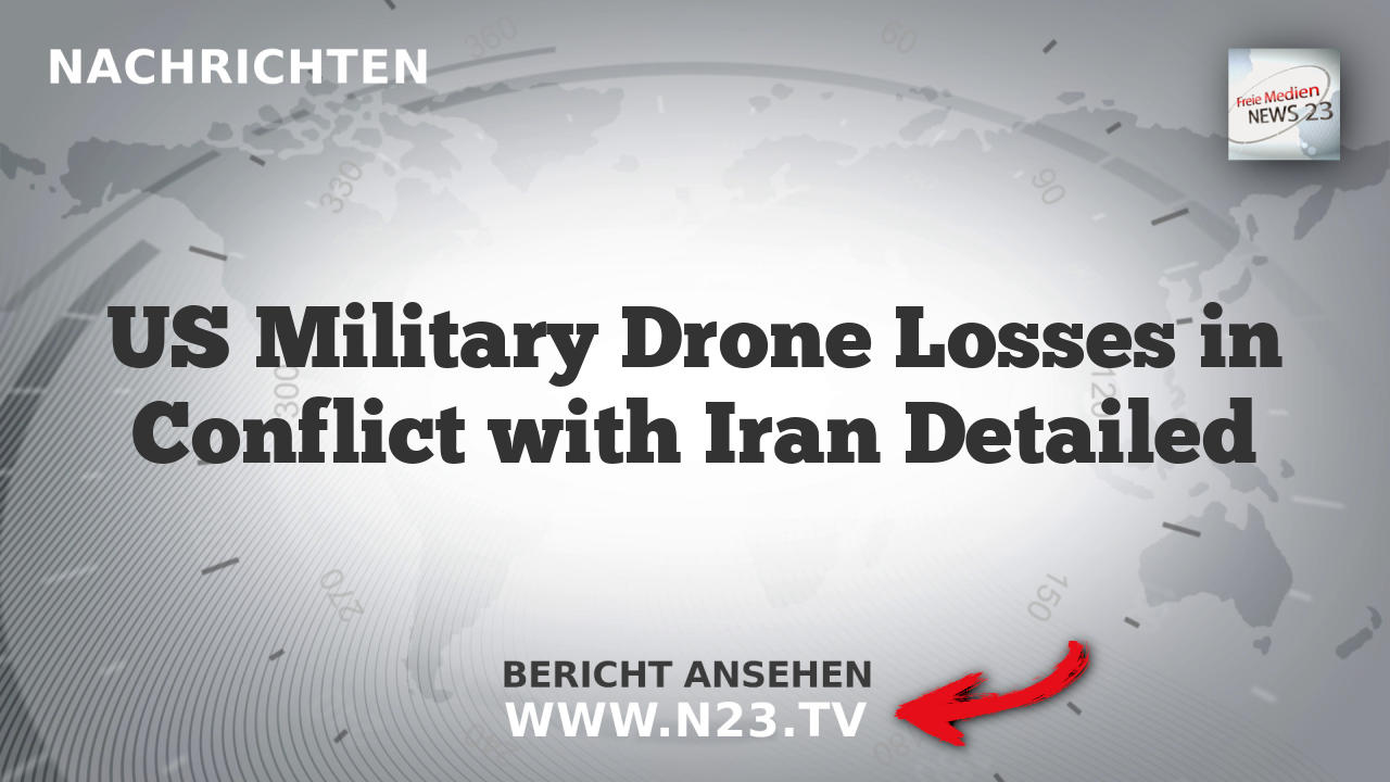 US Military Drone Losses in Conflict with Iran Detailed