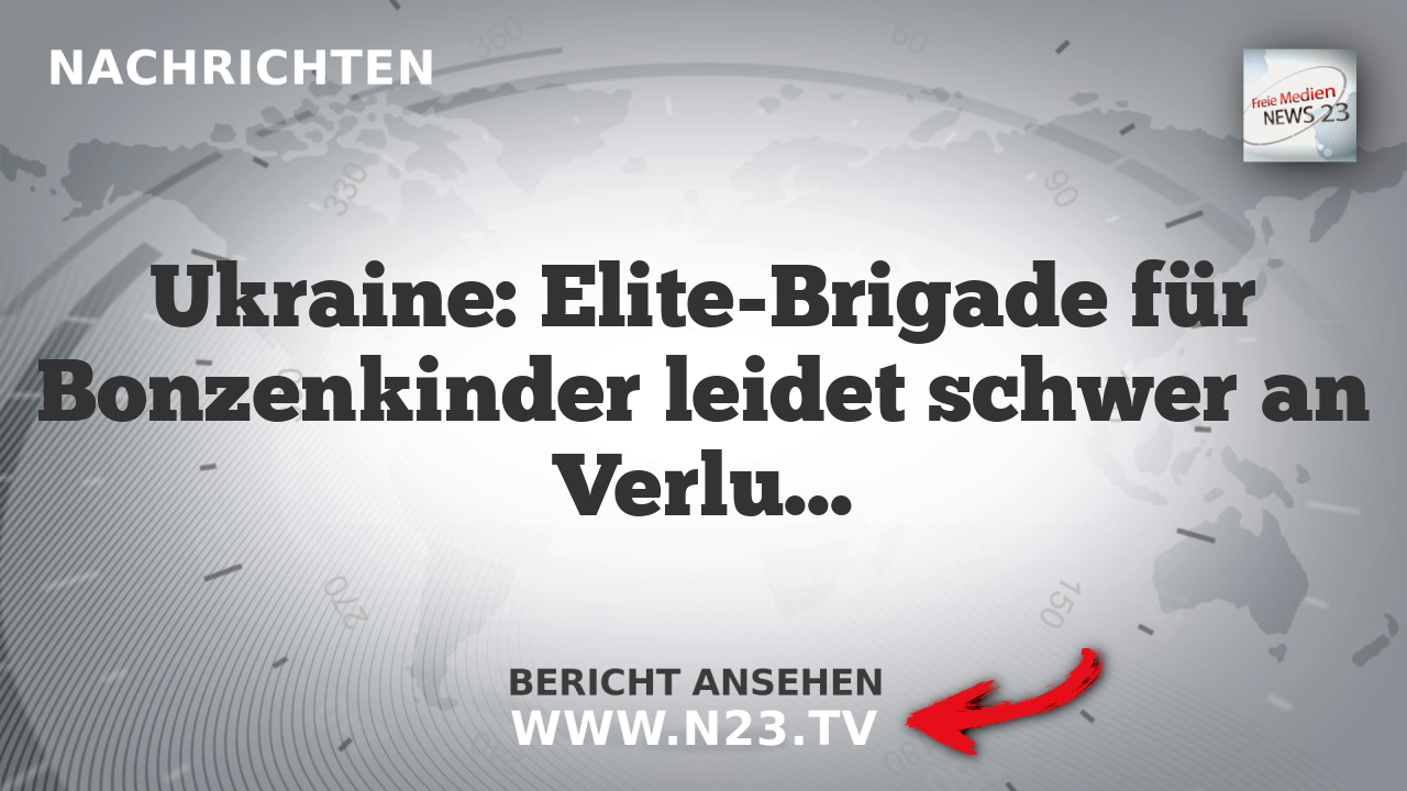 Ukraine: Elite-Brigade für Bonzenkinder leidet schwer an Verlusten